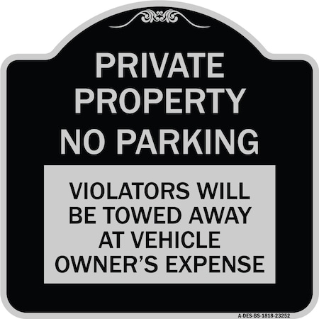 Private Property No Parking Violators Will Be Towed Away At Vehicle Owners Expense Aluminum Sign